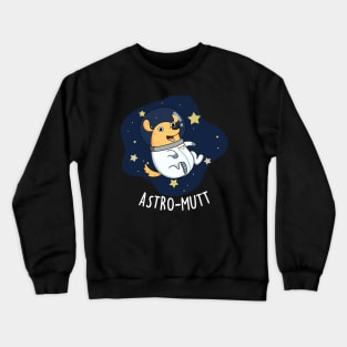 Astromutt Cute Astronaut Dog Pun Crewneck Sweatshirt